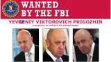  ФБР дава $250 хил. за "главата" на "Готвача на Путин"