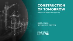 Investor.bg събира строителния сектор в Интер Експо Център на 30 септември