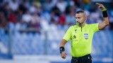  ВАР-съдията от мача Арда - Славия се извинил за решението си четвъртата минута 