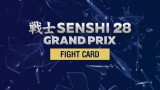 Вижте поредността на битките в SENSHI 28 Grand Prix