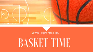 BASKET TIME е най новата рубрика в ТОПСПОРТ В нея нашият