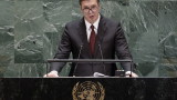 Вучич: Никой повече от Сърбия не иска  да се разреши проблемът с Косово