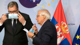 Борел: Политиката на Сърбия спрямо Русия не е съвместима с ЕС