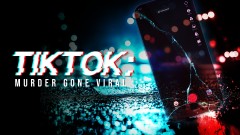 "TikTok: Убийство, станало хит" - ето кога да гледаме втори сезон на криминалната документална поредица